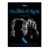 A Twisted Tale - Disney Princess Cinderella: So, This Is Love - The English Bookshop Kuwait